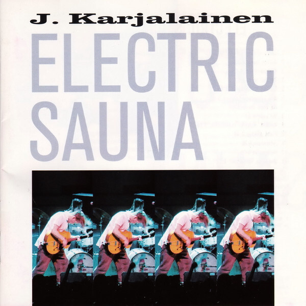 J. Karjalainen Electric Sauna (CD) HYVÄ KUNTO!!