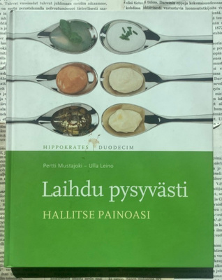 Pertti Mustajoki - Laihdu pysyvästi • hallitse painoasi
