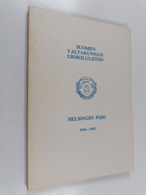 Tapio Haarma : SVUL:n Helsingin piiri 1966-1980