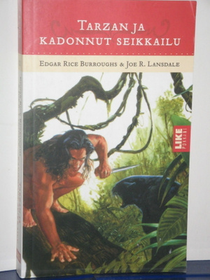 Edgar Rice Burroughs : TARZAN JA KADONNUT SEIKKAILU