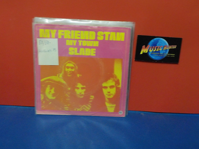 SLADE - MY FRIEND STAN EX/EX- HOL -73 7"