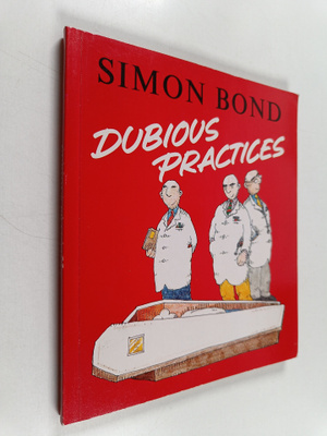 Simon Bond : Dubious Practices