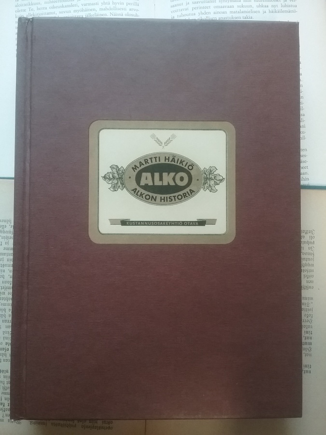 Martti Häikiö - ALKO: Alkon historia 1932-2006 (sid.)