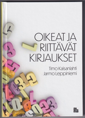 Timo Kaisanlahti: Oikeat ja riittävät kirjaukset