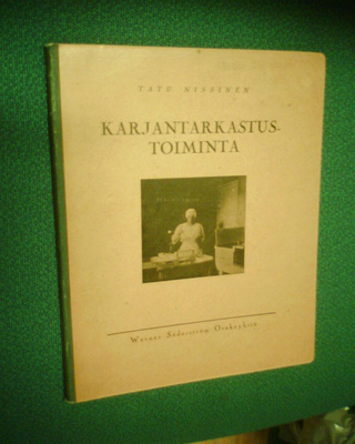 Tatu Nissinen KARJANTARKASTUSTOIMINTA ( 1 p. 1925 )Sis.pk:t