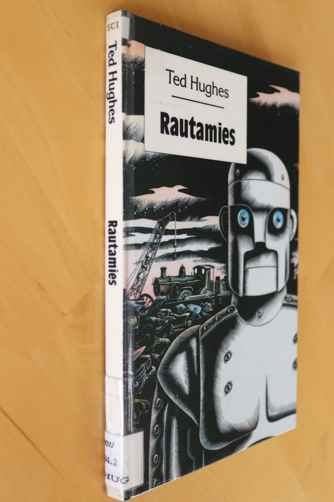 Ted Hughes : Rautamies ( 1.p. 1993 k.poisto )