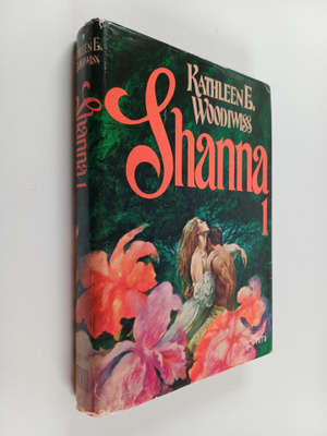 Kathleen E. Woodiwiss : Shanna 1