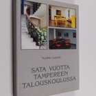 Vuokko Lepisto : Sata vuotta Tampereen talouskoulussa - pikkukuva 1
