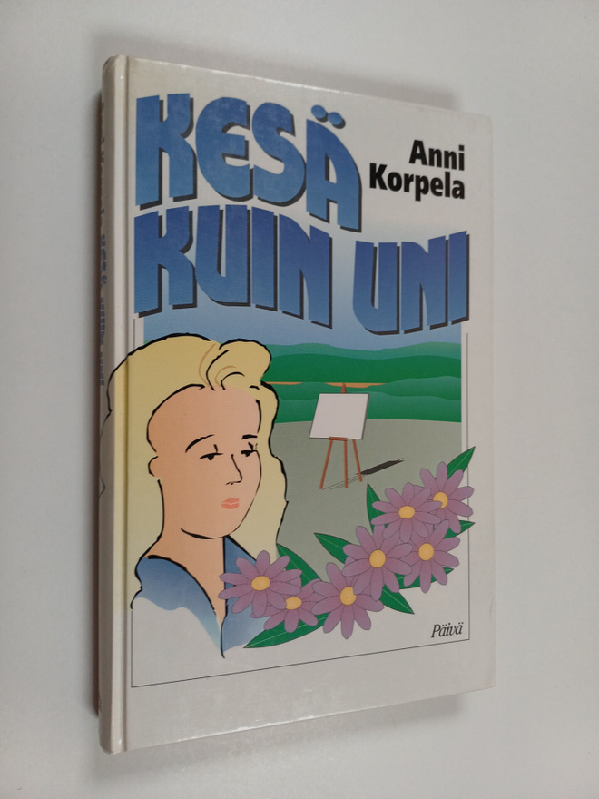 Anni Korpela : Kesä kuin uni