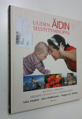 Mia Malmi : Uuden äidin selviytymisopas