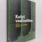 Kohti vaalivoittoa : vihreän eduskuntavaaliehdokkaan opas... - pikkukuva 1
