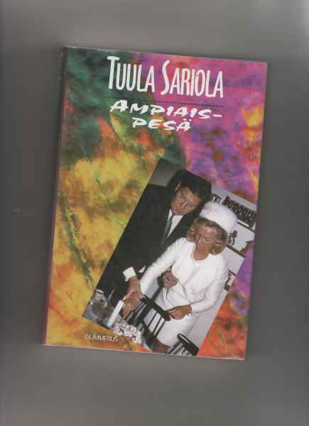 Sariola, Tuula: Ampiaispesä, Gummerus 1997, skp., K3 +