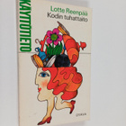 Lotte Reenpää : Kodin tuhattaito - pikkukuva 1