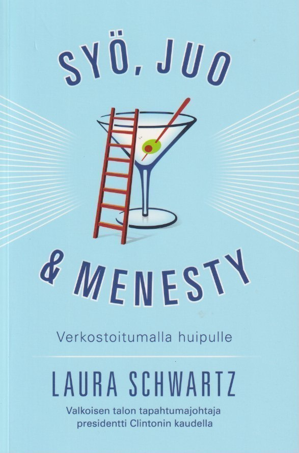 Laura Schwartz: Syö, juo & menesty