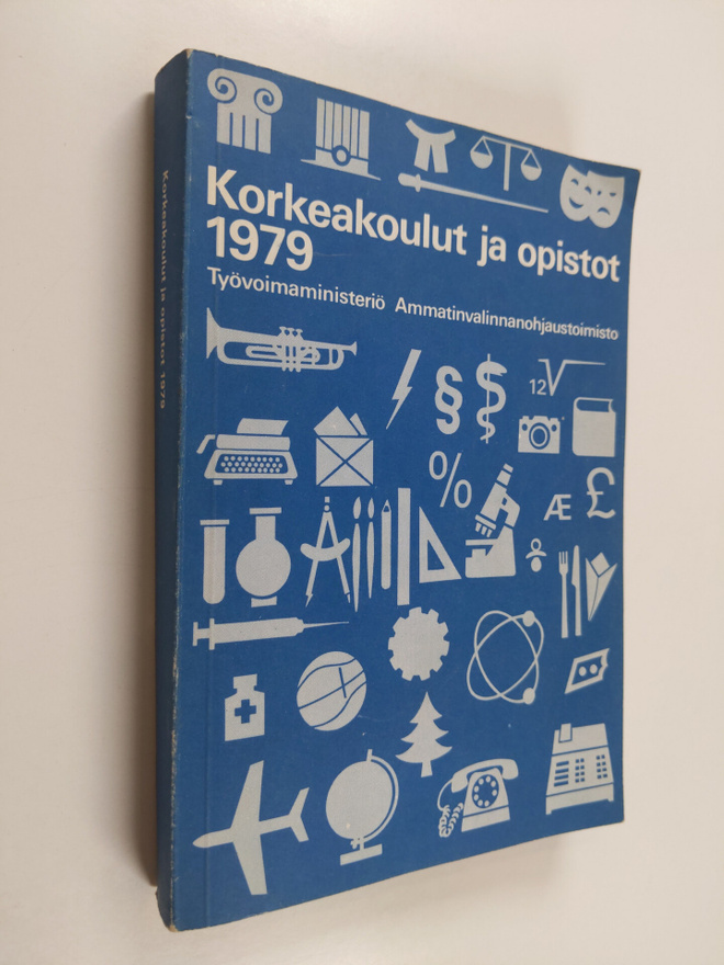 Korkeakoulut ja opistot 1979 : tietoja lukioasteelta avau...