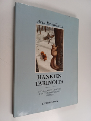 Arto Paasilinna : Hankien tarinoita - suomalaisen hiihdon...