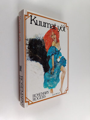 Rosemary Rogers : Kuumat yöt (alkuperäisen Sweet Savage L...