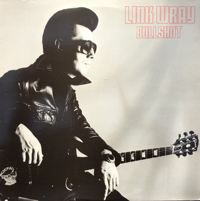 (LP) Link Wray – Bullshot