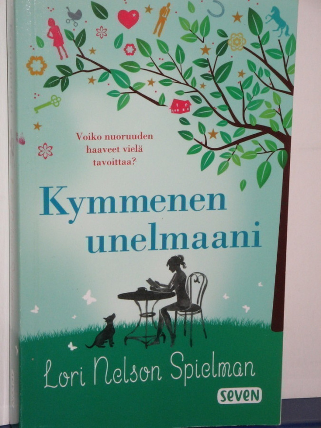 Lori Nelson Spielman : Kymmenen unelmaani