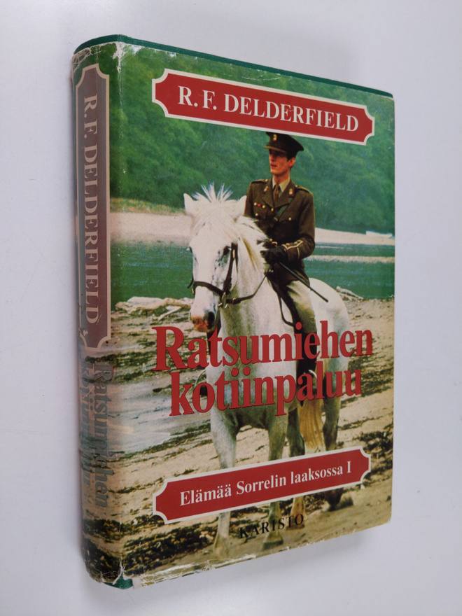 R. F. Delderfield : Elämää Sorrelin laaksossa 1, Ratsumie...