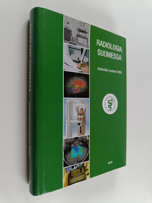 Radiologia Suomessa : historiikki vuoteen 2005