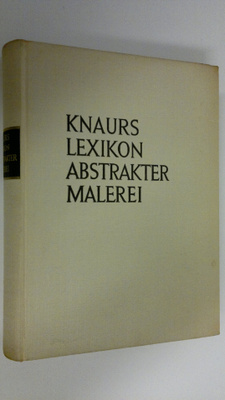 Michel Seuphor : Knaurs lexikon abstrakter malerei