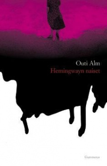Outi Alm - Hemingwayn naiset