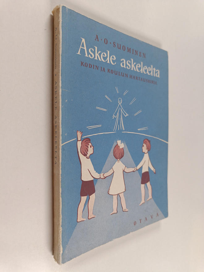 A. O. Suominen : Askele askeleelta : hartaus- ja käsikirj...