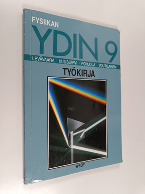 Hannele Levävaara ym. : Fysiikan ydin 9 : Työkirja