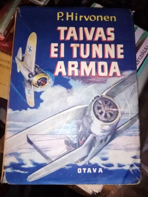 HIRVONEN : TAIVAS EI TUNNE ARMOA