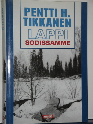 Pentti H. Tikkanen : LAPPI SODISSAMME