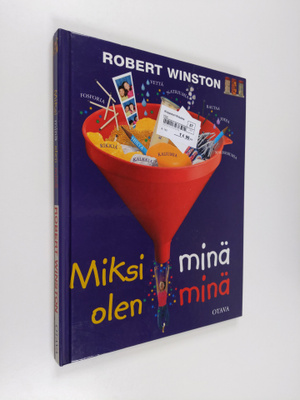 Robert Winston : Miksi mina olen mina