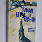 Erkki Ahonen : Tänään ei paljon tapahdu - pikkukuva 1