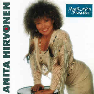 Anita Hirvonen - Maitolavan Prinsessa CD (Sonet 1993)