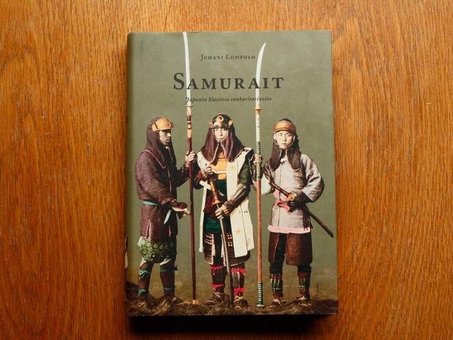 Juhani Lompola Samurait Japanin klassisia sankaritarinoita