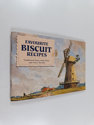 Favourite biscuit recipes : traditional home-made plain a...