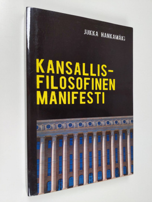 Jukka Hankamäki : Kansallisfilosofinen manifesti : suunta...