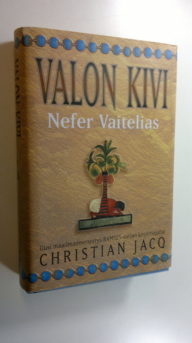 Christian Jacq : Valon kivi Nefer Vaitelias
