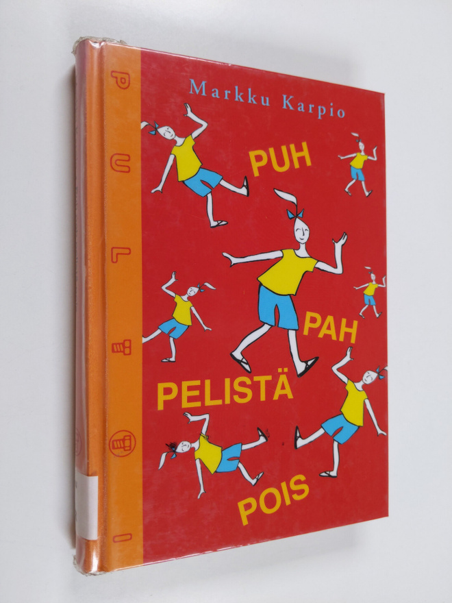 Markku Karpio : Puh pah pelistä pois