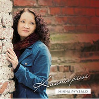 Minna Pyysalo :  Kaunis Päivä  -  CD