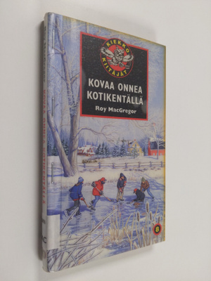 Roy MacGregor : Kovaa onnea kotikentällä