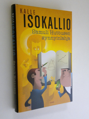 Kalle Isokallio : Samuli Huttusen synnyinlahja