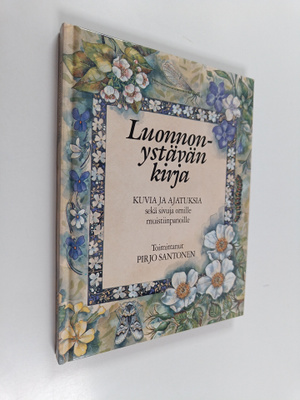 Pirjo Santonen : Luonnonystävän kirja