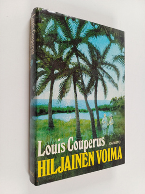 Louis Couperus : Hiljainen voima