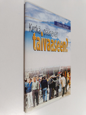 Olavi Rouhe : Ketkä pääsevät taivaaseen?