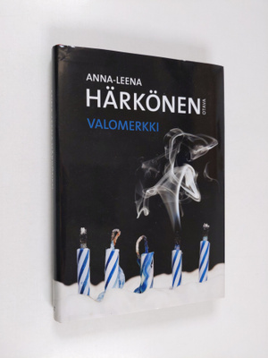 Anna-Leena Härkönen : Valomerkki