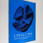 Juhani (Toim.) Forsbarg : Upsala 1968 : Upsalassa 4.-19.7... - pikkukuva 1