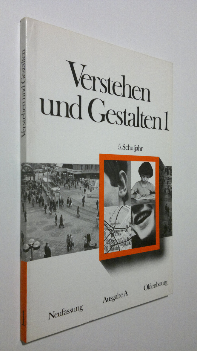 Verstehen und Gestalten 1 : deutsches Sprachbuch; (Ausgab...