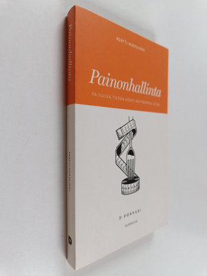 Pertti Mustajoki : Painonhallinta : painavaa tietoa kohti...
