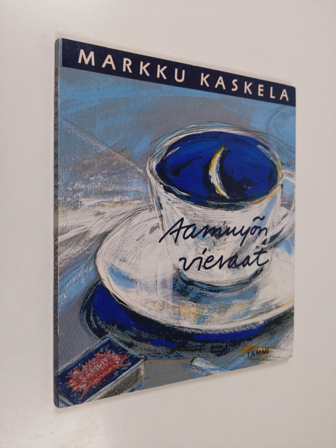 Markku Kaskela : Aamuyön vieraat : runoja